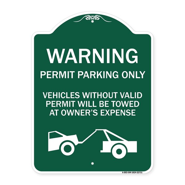 Warning Permit Parking Vehicles w/o Permits Towed Owners Expense Alum, 24" L, 18" H, GW-1824-22711